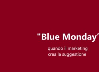 “Blue Monday”, quando il marketing crea la suggestione