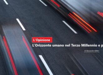 L’Orizzonte umano nel Terzo Millennio e poi…