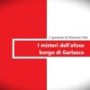 I misteri dell’afoso borgo di Garlasco di Vincenzo Vita