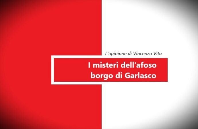 I misteri dell’afoso borgo di Garlasco di Vincenzo Vita