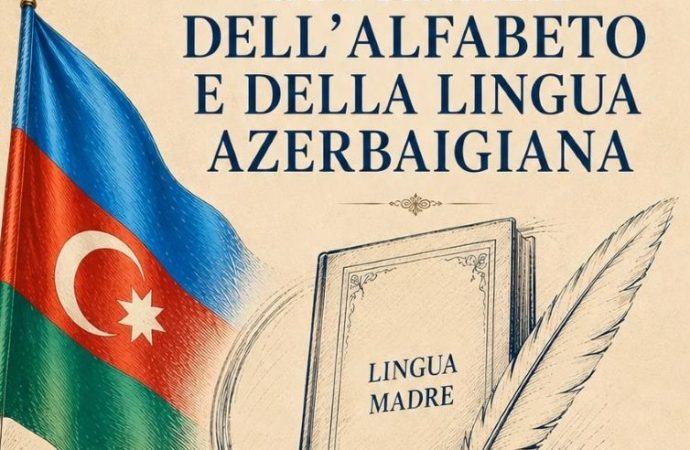 1° agosto – la lingua azerbaigiana: un patrimonio di identità nazionale e cultura