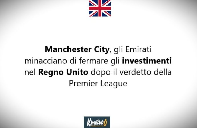 Manchester City, gli Emirati minacciano di bloccare gli investimenti nel Regno Unito